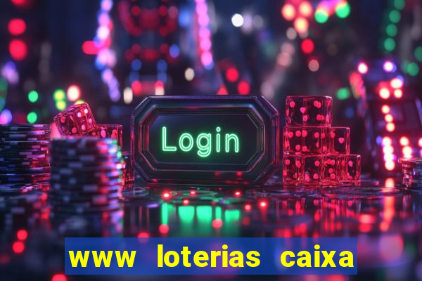 www loterias caixa com br ultimos resultados